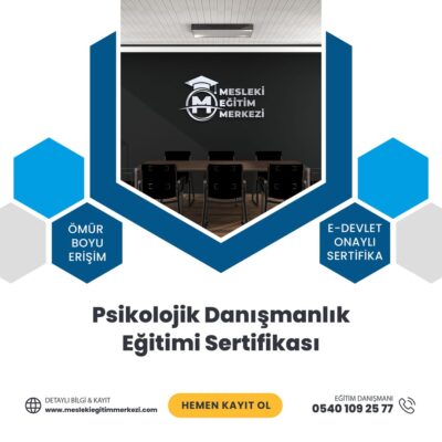 Psikolojik Danışmanlık Eğitimi Sertifikası