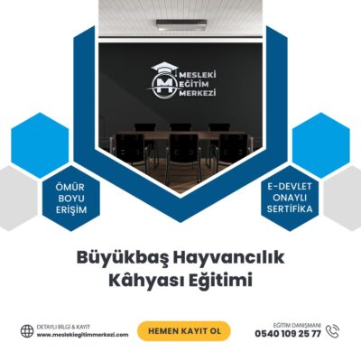Büyükbaş Hayvancılık Kâhyası Eğitimi