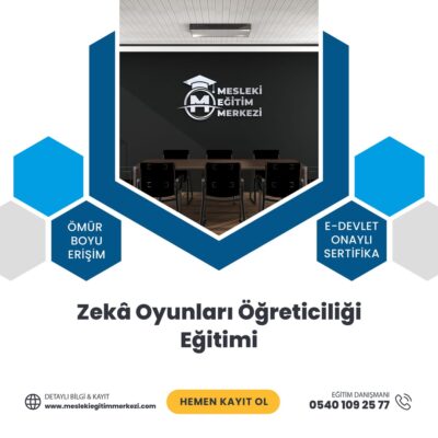 Zekâ Oyunları Öğreticiliği Eğitimi