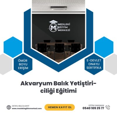 Akvaryum Balık Yetiştiriciliği Eğitimi